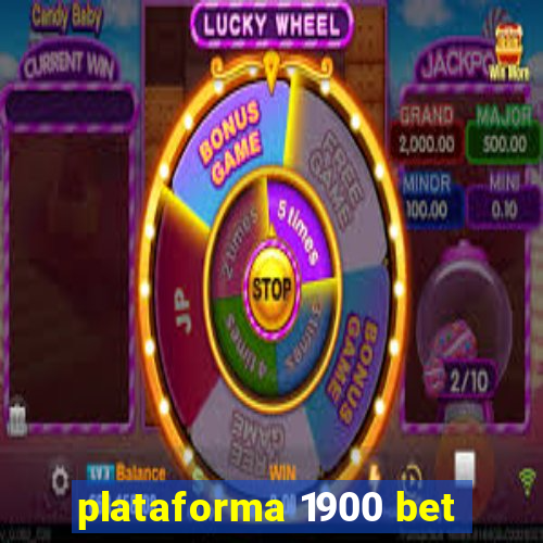 plataforma 1900 bet